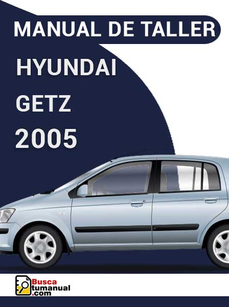 Manual de Taller Hyundai Getz 2005