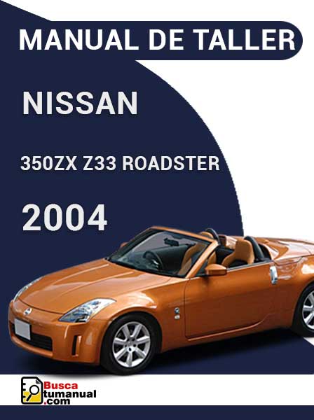 Manual de Taller Nissan 350ZX Z33 Roadster 2004