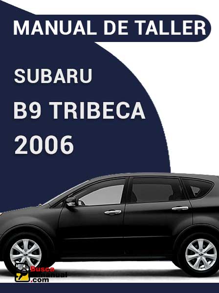 Manual de Taller SUBARU B9 Tribeca 2006