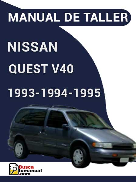 Manual de Taller Nissan Quest V40 1993 1994 1995