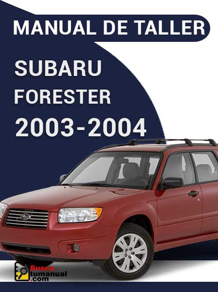 Manual de Taller Subaru Forester 2003-2004