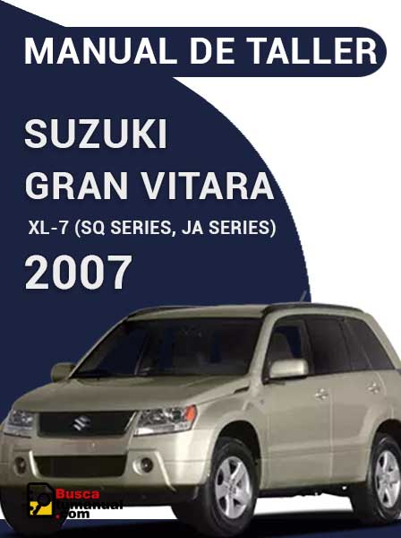 Manual de Taller Suzuki Grand Vitara XL_7 (SQ series JA series) 2007