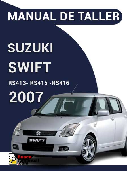 Manual de Taller Suzuki Swift (RS413 RS415 RS416) 2007