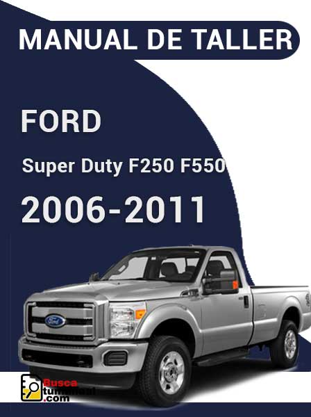 Manual de Taller Ford Super Duty F250 F550 2006-2011