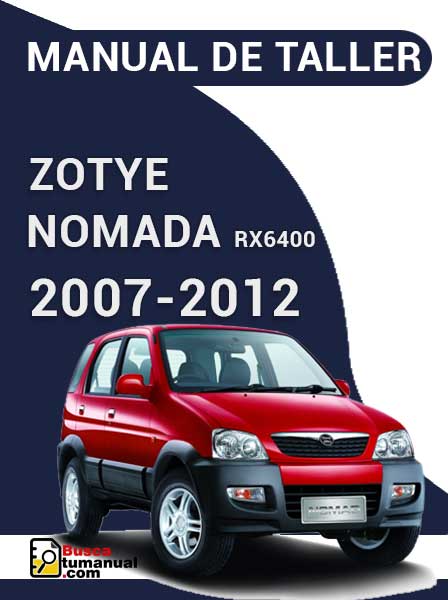 Manual de Taller Zotye Nomada rx6400 2007-2012