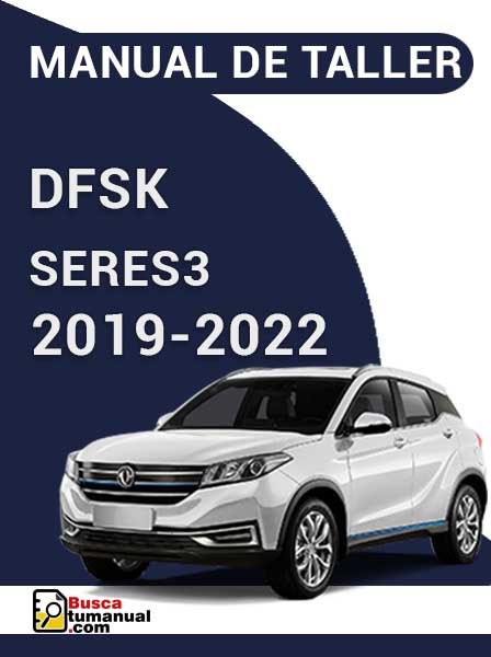 Manual de Taller DFSK SERES3 2019-2022