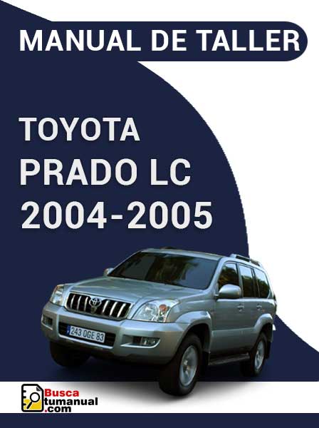 Manual de Taller Toyota Prado LC 2004-2005