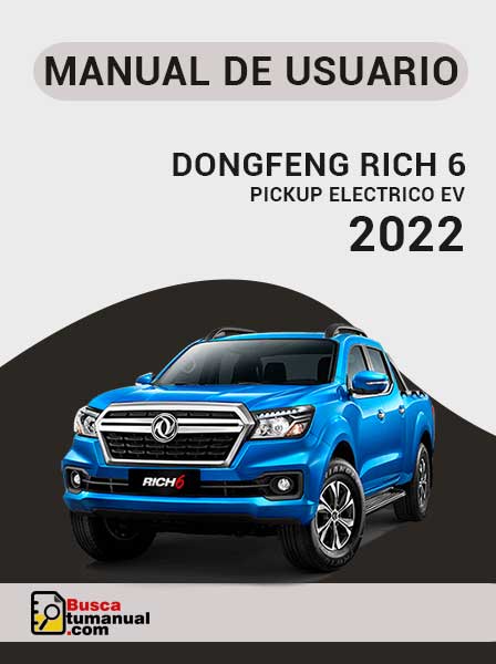 Manual de Usuario DongFeng RICH 6 Pickup Eléctrico EV 2022