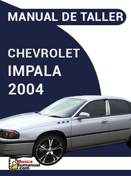 Manual de Taller Chevrolet Impala 2004