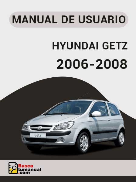 Manual de Usuario Hyundai Getz 2006 - 2008