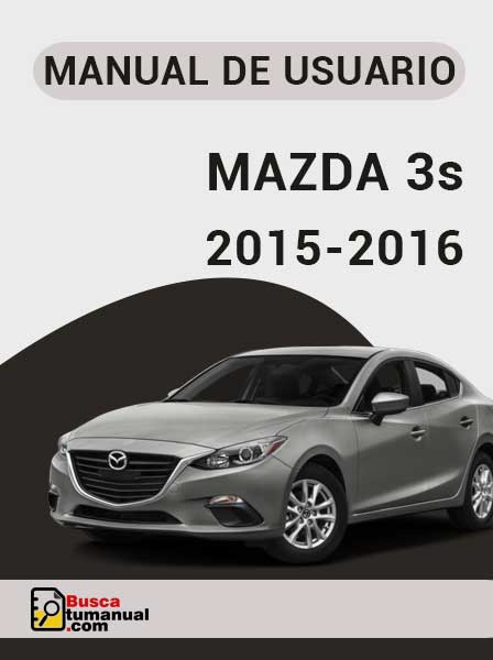 Manual de Usuario Mazda3s-2015-2016