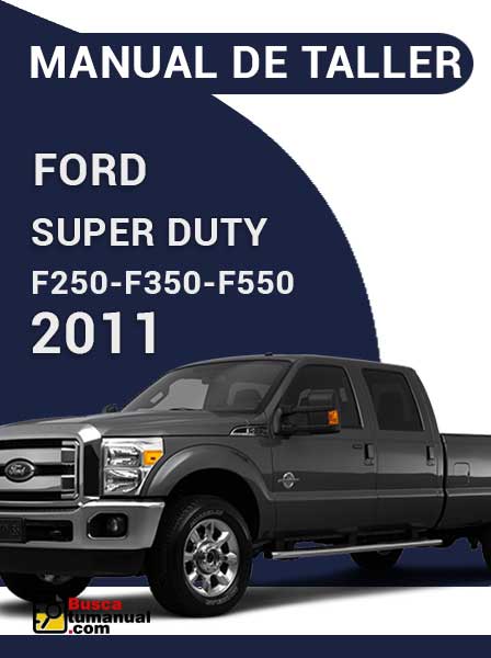 Manual de Taller FORD SUPER DUTY F250 F350 F550 2011