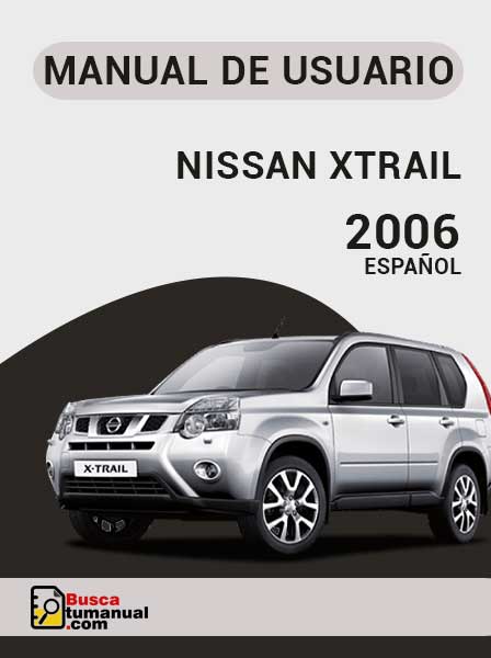 Manual de Usuario Nissan Xtrail 2006 Español