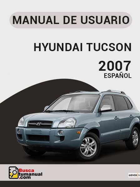 Manual de Usuario Hyundai Tucson 2007 Español