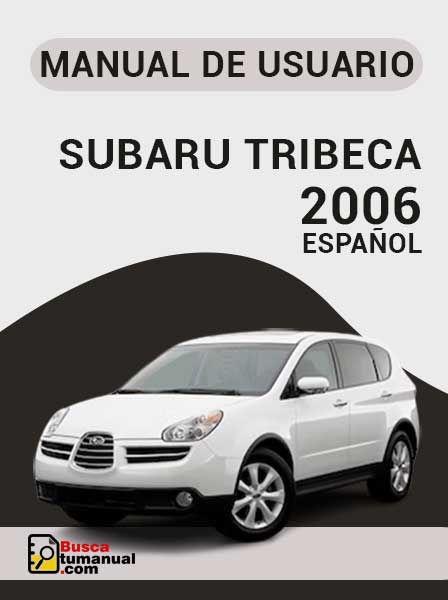 Manual de Usuario Subaru Tribeca 2006 Español