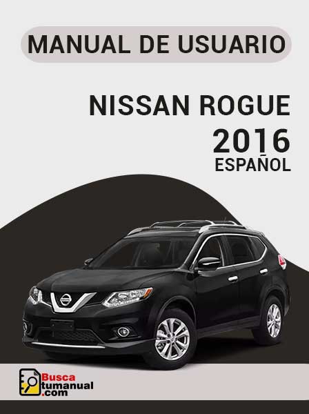Manual de Usuario Nissan Rogue 2016