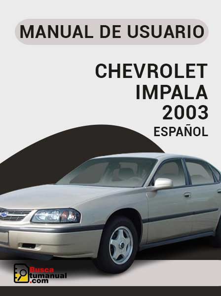 Manual de Usuario Chevrolet Impala 2003