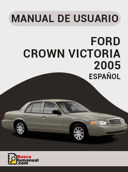 Manual de Usuario FORD CROWN VICTORIA 2005
