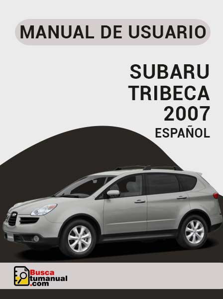 Manual de Usuario Subaru Tribeca 2007