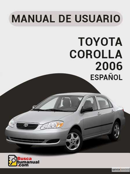 Manual de Usuario Toyota Corolla 2006