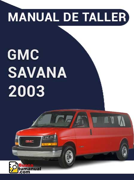 Manual de Taller GMC Savana 2003