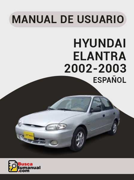Manual de Usuario Hyundai Elantra 2002- 2003