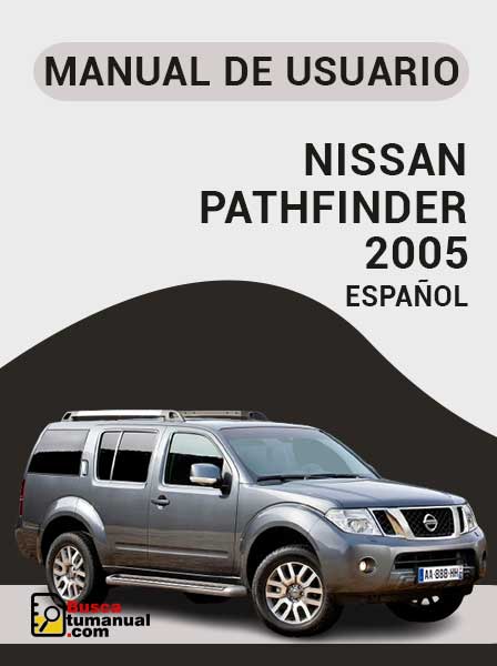 Manual de Usuario Nissan Pathfinder 2005 Español