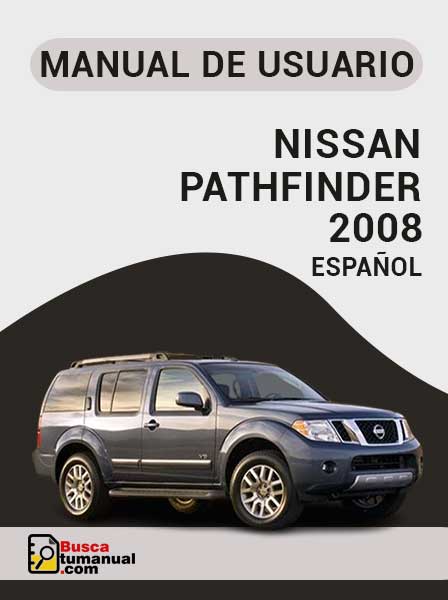 Manual de Usuario Nissan Pathfinder 2008 Español