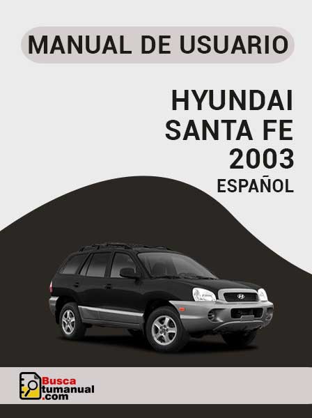 Manual de Usuario Hyundai Santa Fe 2003 Español