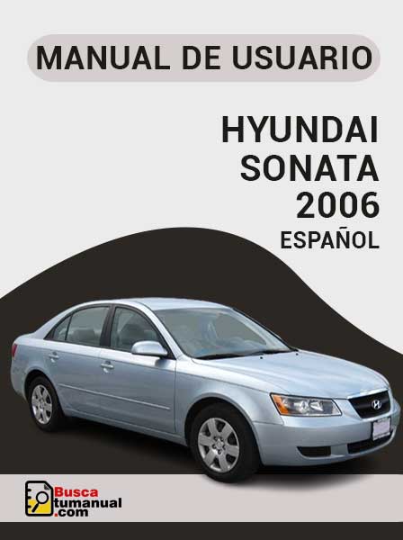 Manual de Usuario Hyundai Sonata 2006 Español