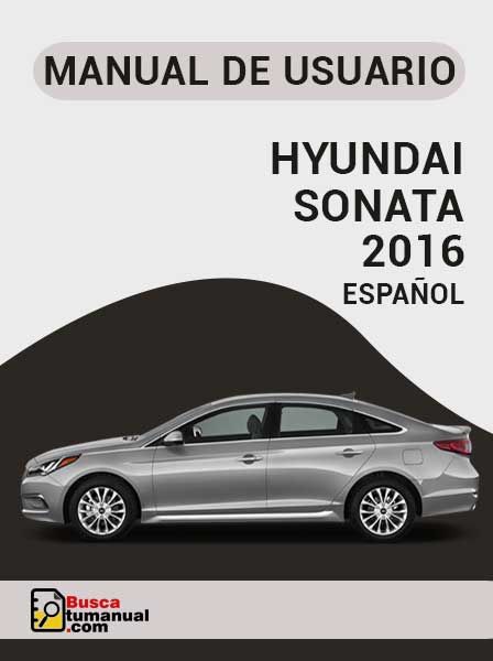 Manual de Usuario Hyundai Sonata 2016 Español