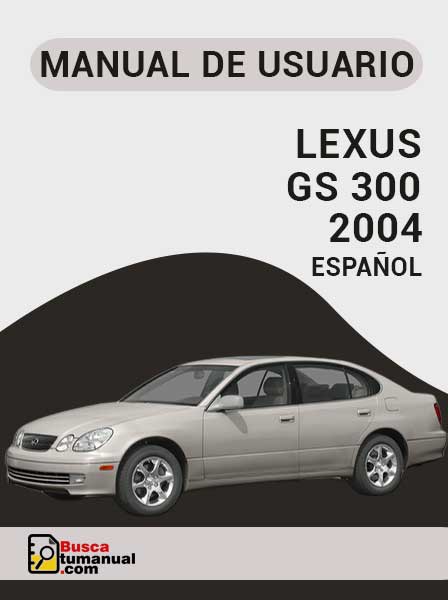 Manual de Usuario Lexus GS 300 2004 Español