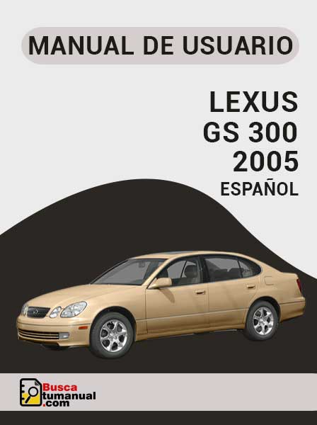 Manual de Usuario Lexus GS 300 2005 Español