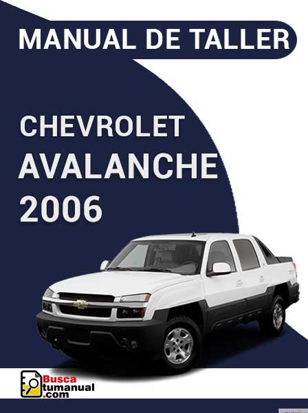 Manual de Taller Chevrolet Avalanche 2006