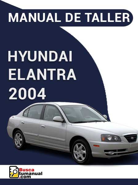 Manual de Taller Hyundai Elantra 2004