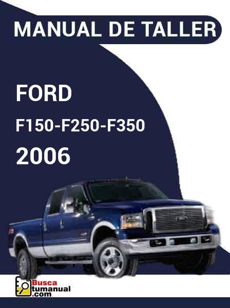 Manual de Taller Ford F150-F250-F350 2006