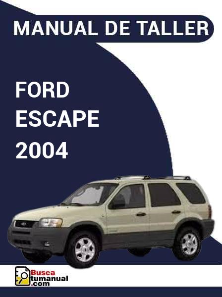 Manual de Taller Ford Escape 2004