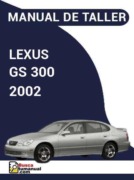 Manual de Taller Lexus GS 300 2002