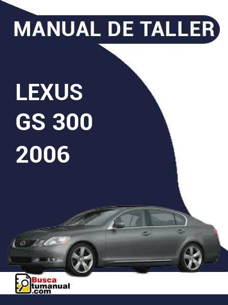 Manual de Taller Lexus GS 300 2006