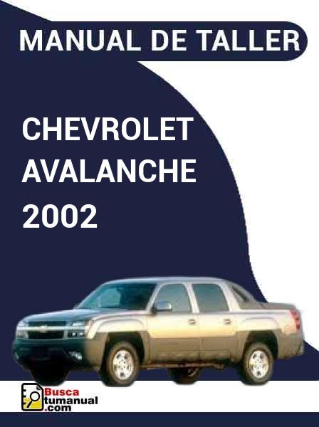 Manual de Taller Chevrolet Avalanche 2002