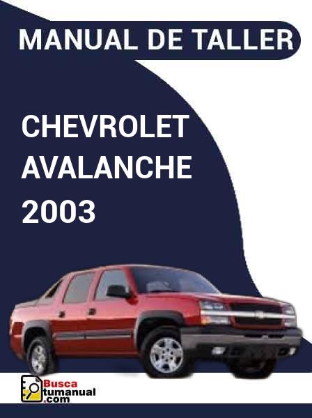 Manual de Taller Chevrolet Avalanche 2003