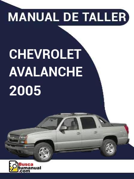 Manual de Taller Chevrolet Avalanche 2005