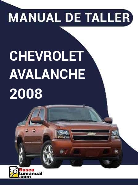 Manual de Taller Chevrolet Avalanche 2008